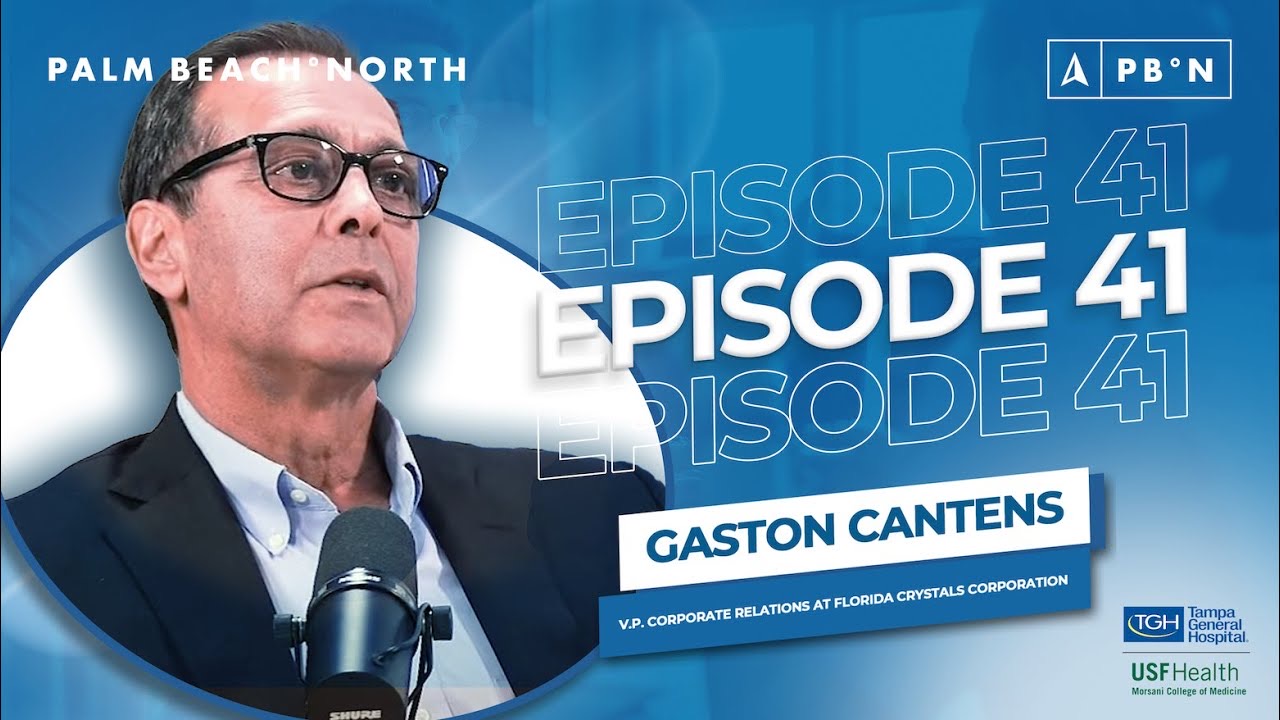 Ep. 41: Gaston Cantens, Florida Crystals thumbnail